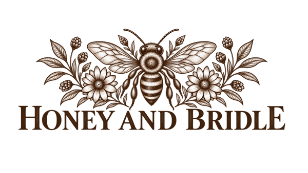 Honey and Bridle